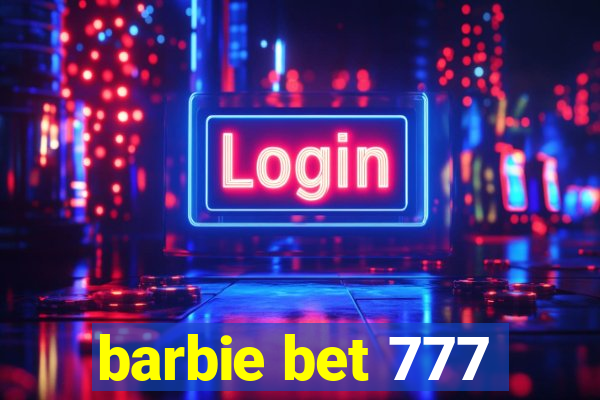 barbie bet 777